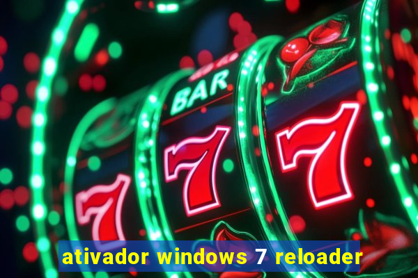 ativador windows 7 reloader